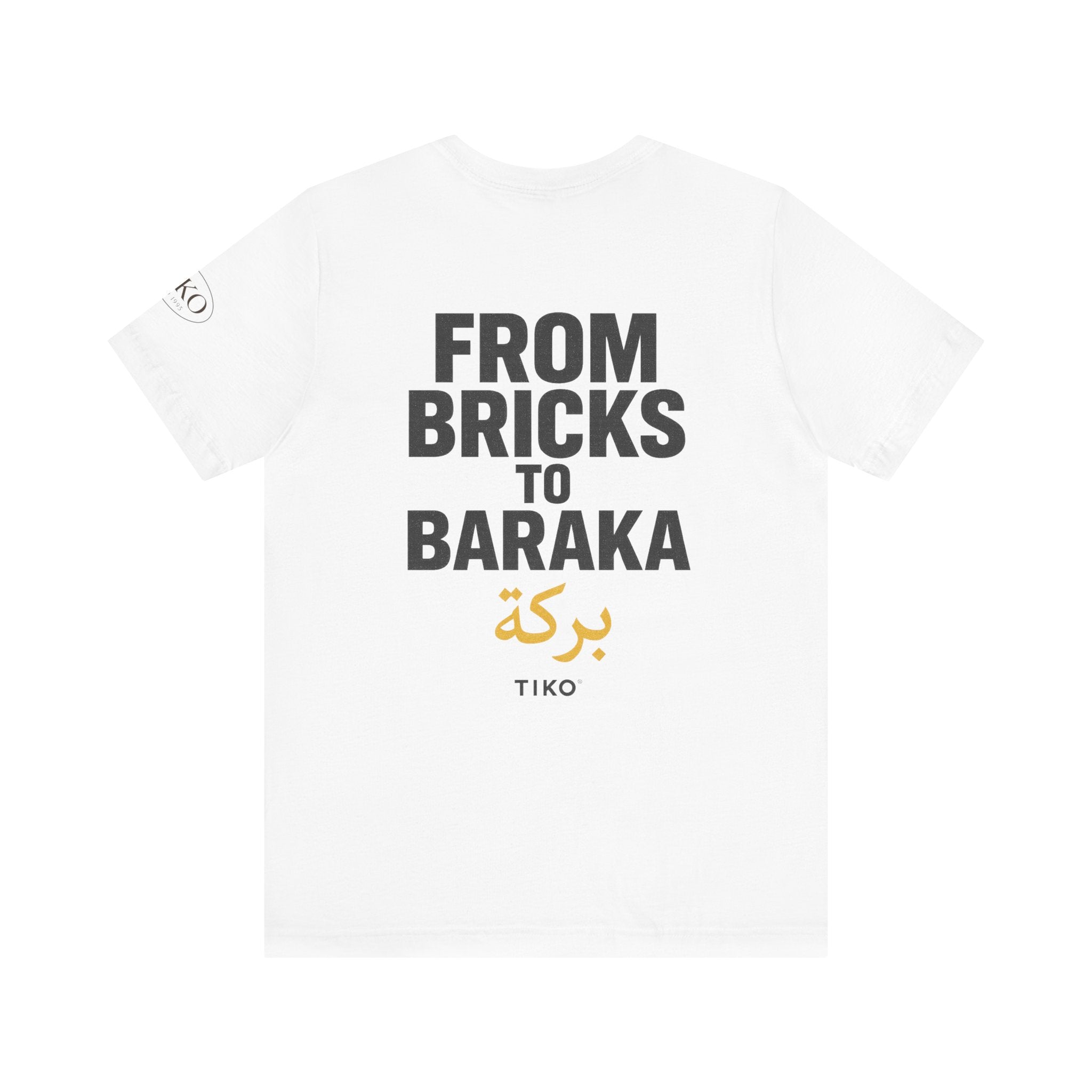 Bricks to Baraka - T-Shirt