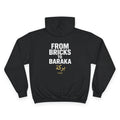 Champion Hoodie - From Bricks to Baraka
